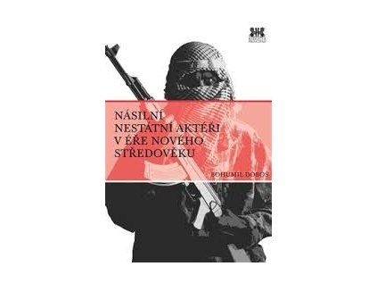 40716 nasilni nestatni akteri v ere noveho stredoveku