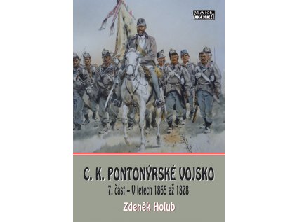 41061 c k pionyrske vojsko 7 cast v letech 1865 az 1878