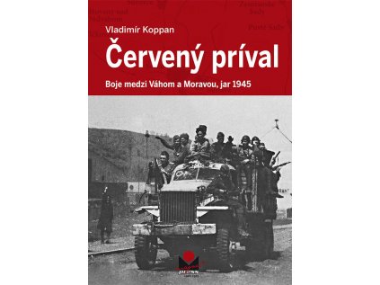 41922 cerveny prival boje medzi vahom a moravou jar 1945