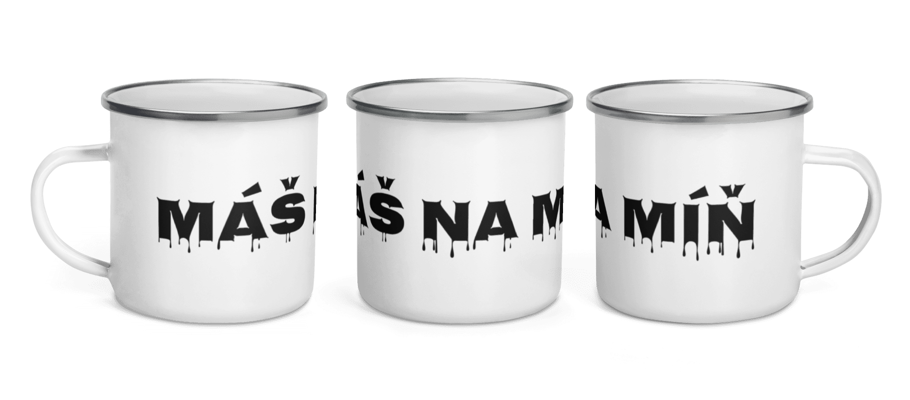 Smaltovaný hrnek Máš na míň
