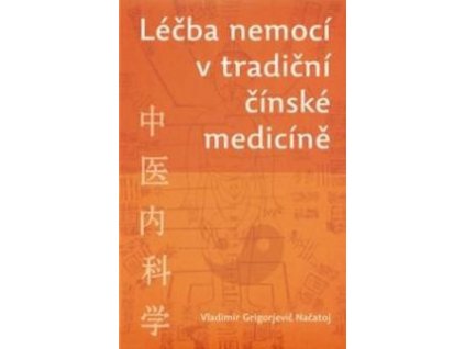 25579 010 lecba nemoci v tradicni cinske medicine