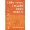 25579 010 lecba nemoci v tradicni cinske medicine