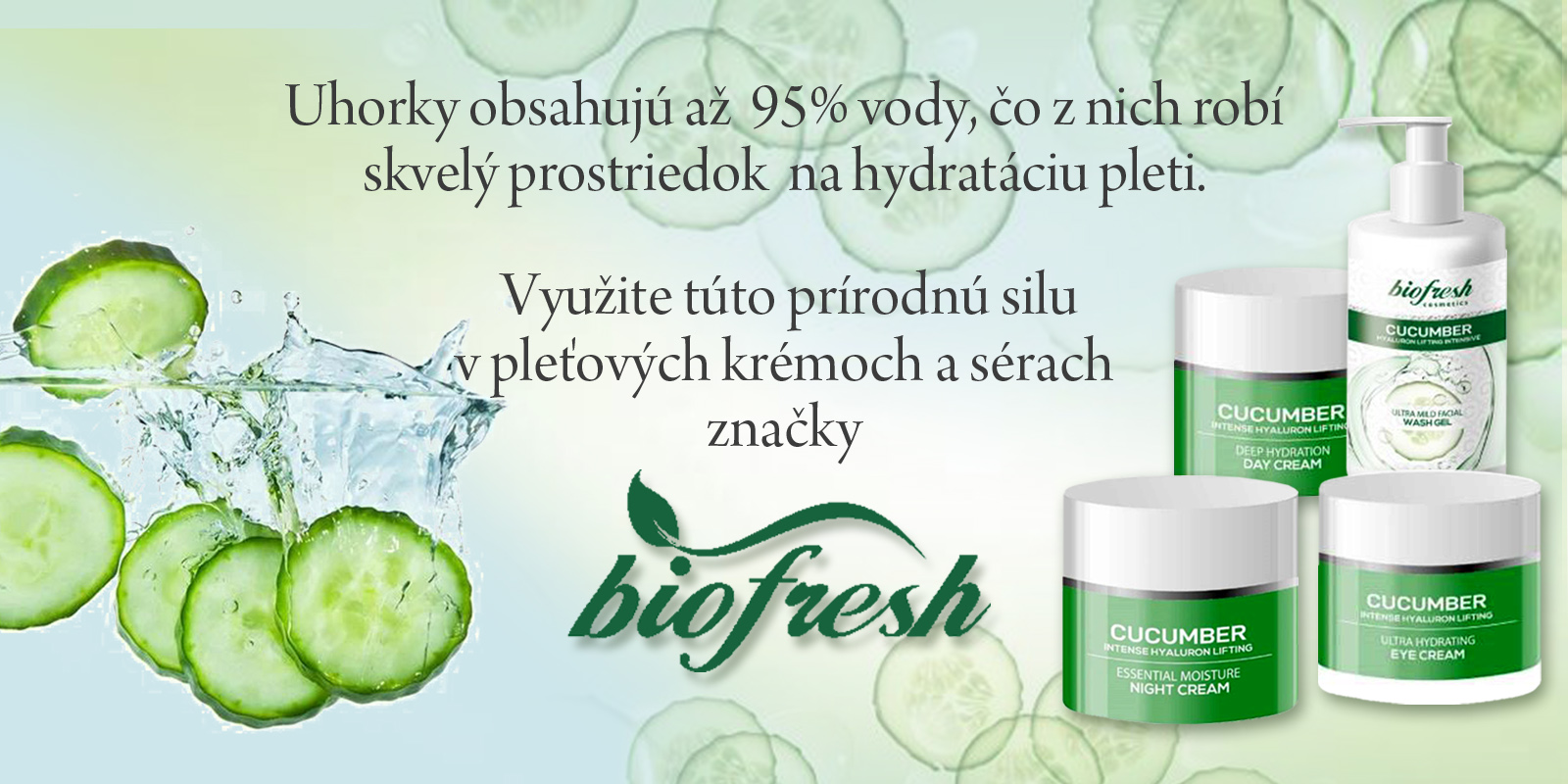 Biofresh uhorková rada