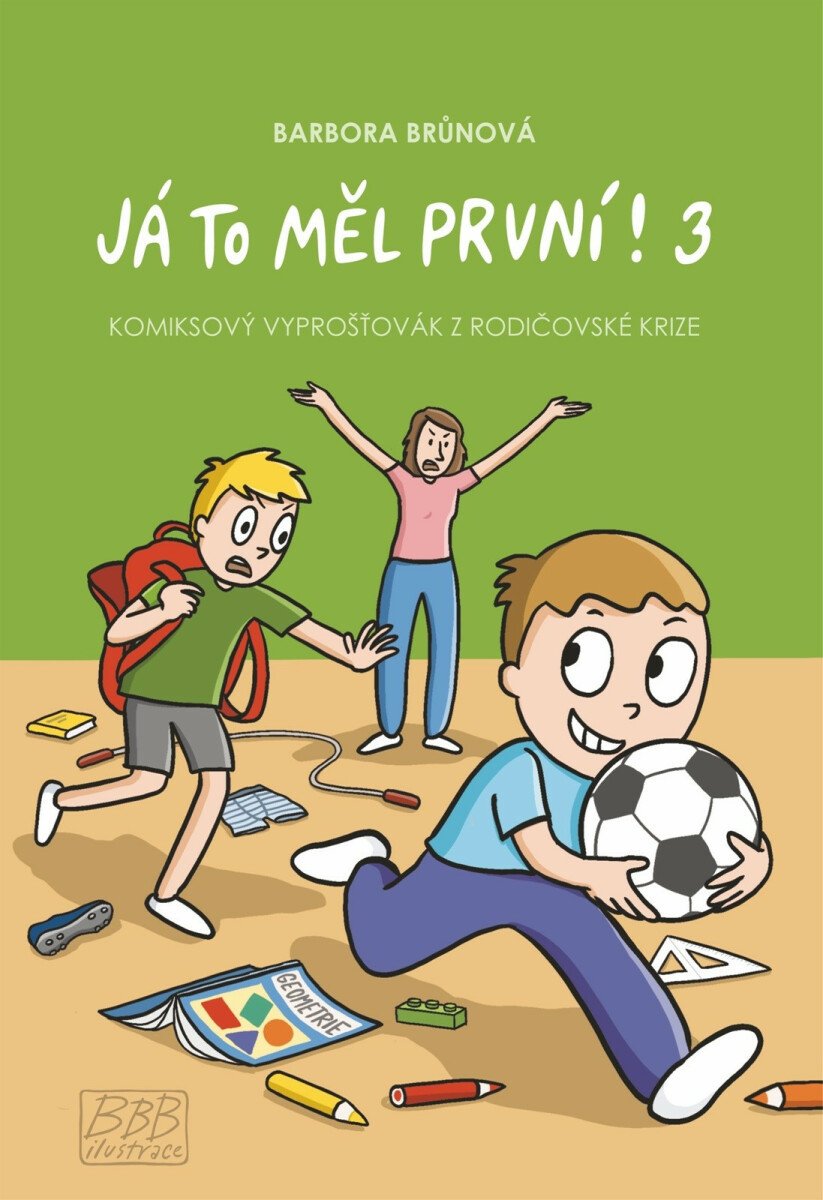 Levně Krásná mamka Já to měl první! 3: Komiksový vyprošťovák z rodičovské krize