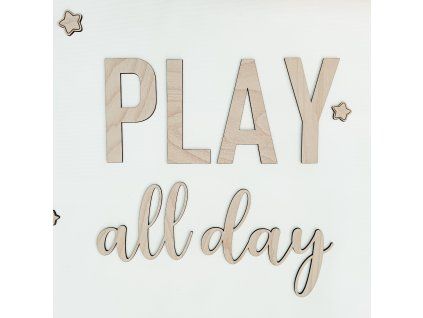 Nápis: PLAY all day