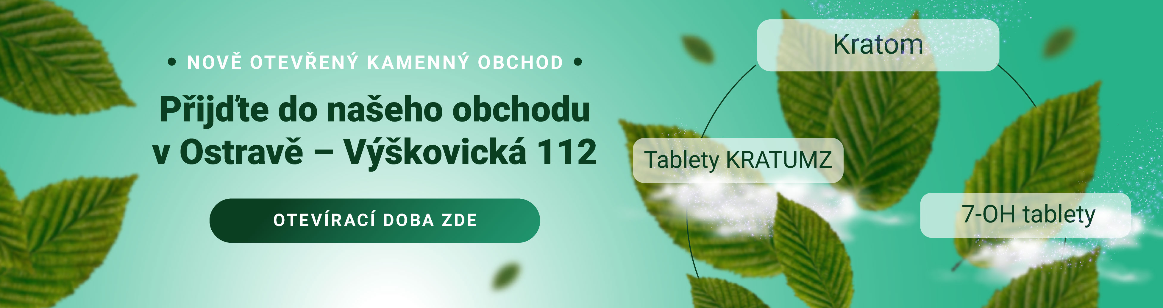 Nově otevřená kamenná prodejna v Ostravě Zábřehu. Nabízíme prémiový kratom, 7OH tablety, Kratumz, THC, CBD