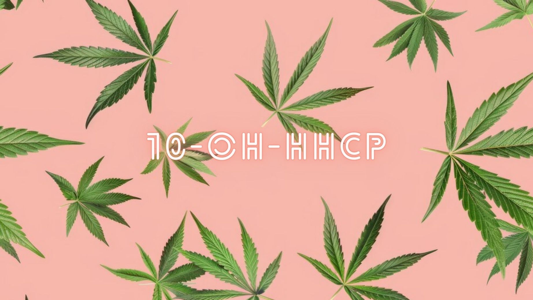 Čo je 10-OH-HHCP?