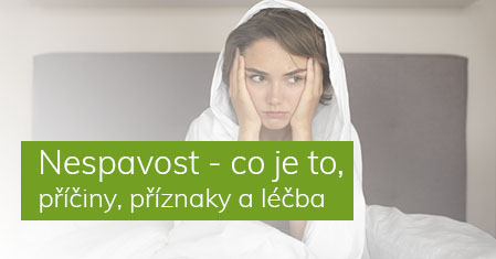 Nespavost – co je to, příčiny, příznaky a léčba
