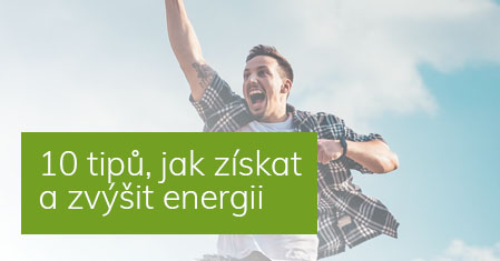 10 tipů, jak získat a zvýšit energii