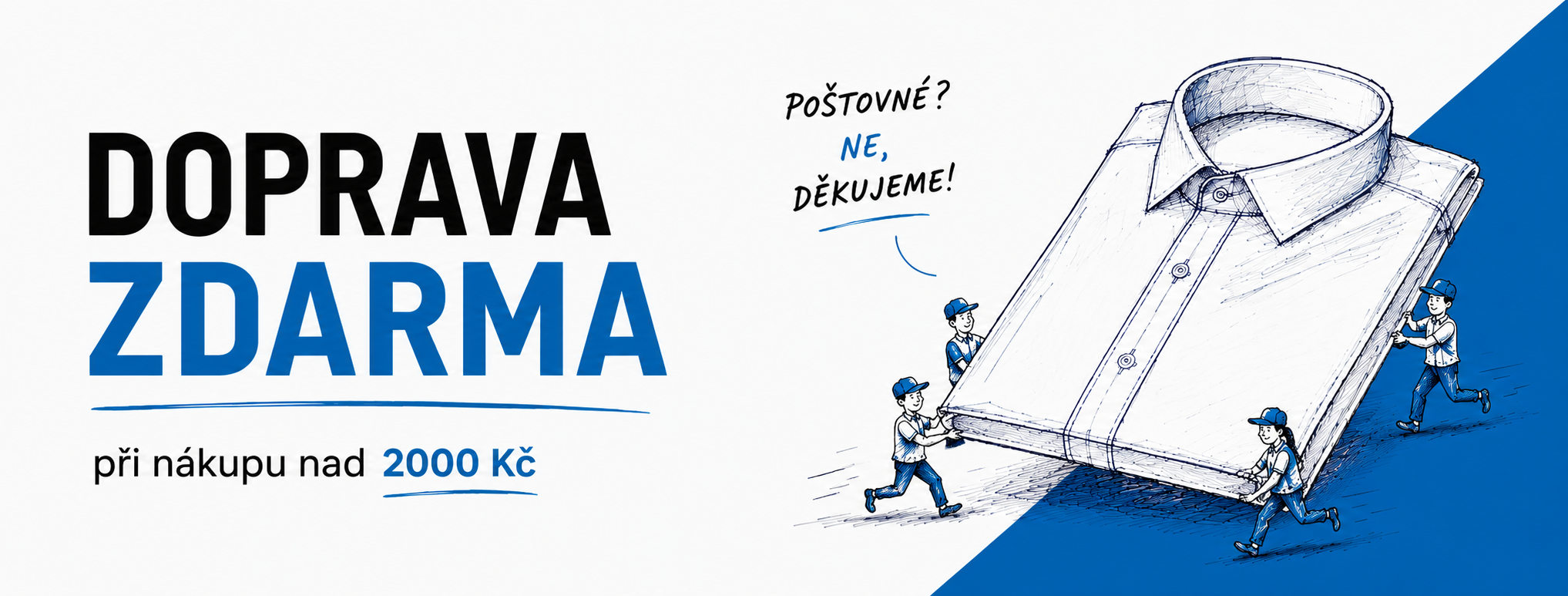 Doprava zdarma. Při nákupu nad 2000 Kč.