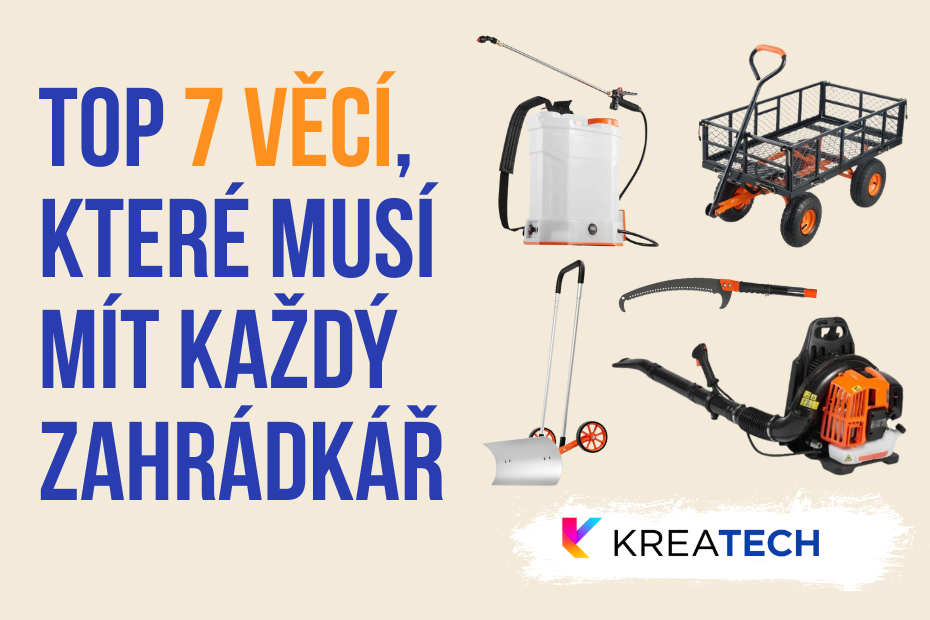 Top 7 věcí, které musí mít každý zahrádkář