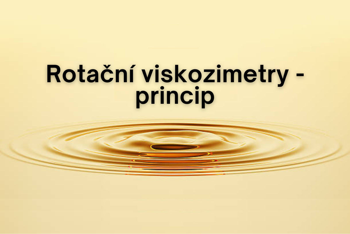 Rotační viskozimetry - princip