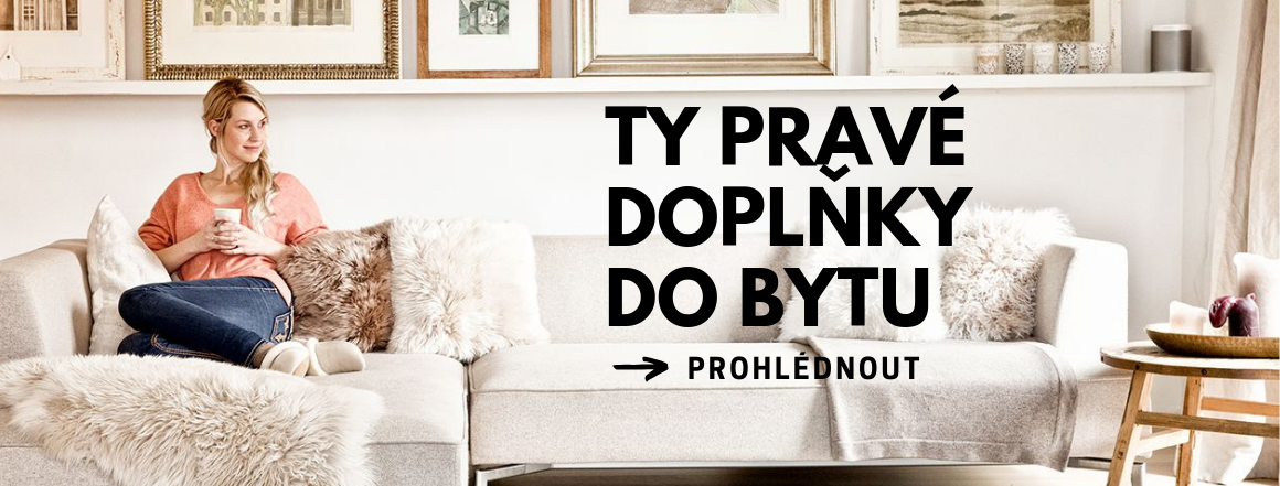 Ty pravé doplňky do bytu
