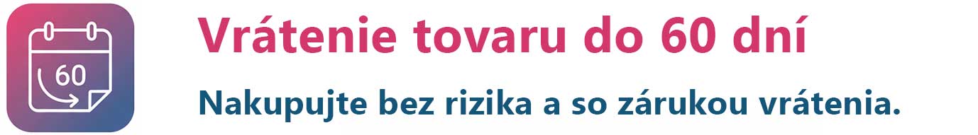 Vrátenie tovaru do 60 dní