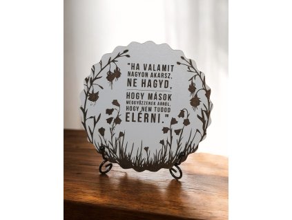 MOTIVÁCIÓS KÖR TÁBLA FÉM ÁLVÁNNYAL