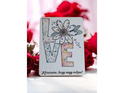 KÖSZÖNÖM HOGY VAGY NEKEM  TÁBLA