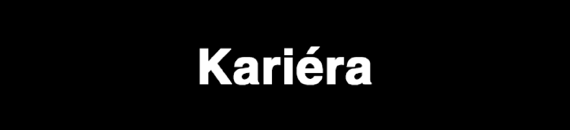 kariera