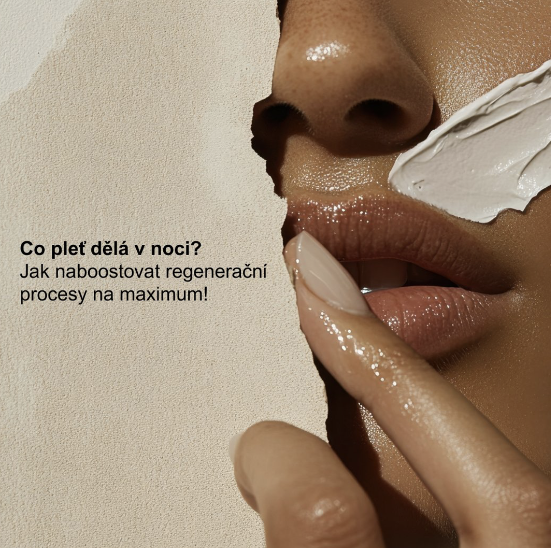 Co pleť dělá v noci?