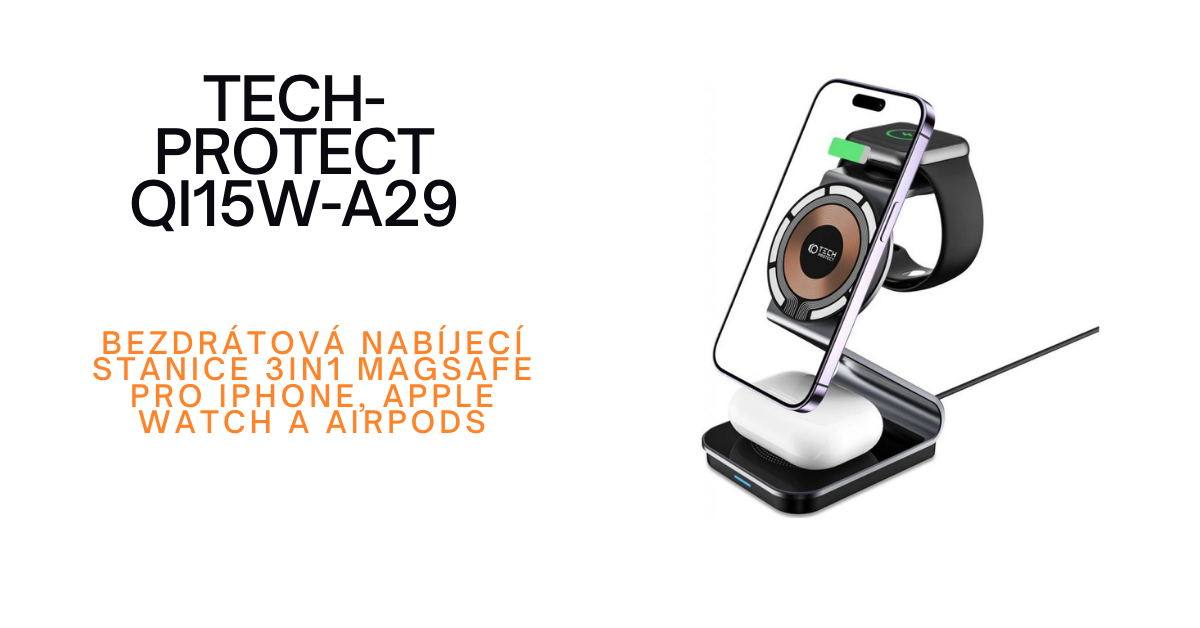 Nejlepší bezdrátová nabíjecí stanice 3v1 s MagSafe pro iPhone, Apple Watch a AirPods od Tech-Protect