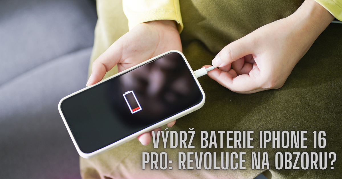 Výdrž baterie iPhone 16 Pro: Revoluce na obzoru?