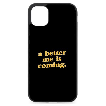 Kryt na mobil iPhone a better me is coming