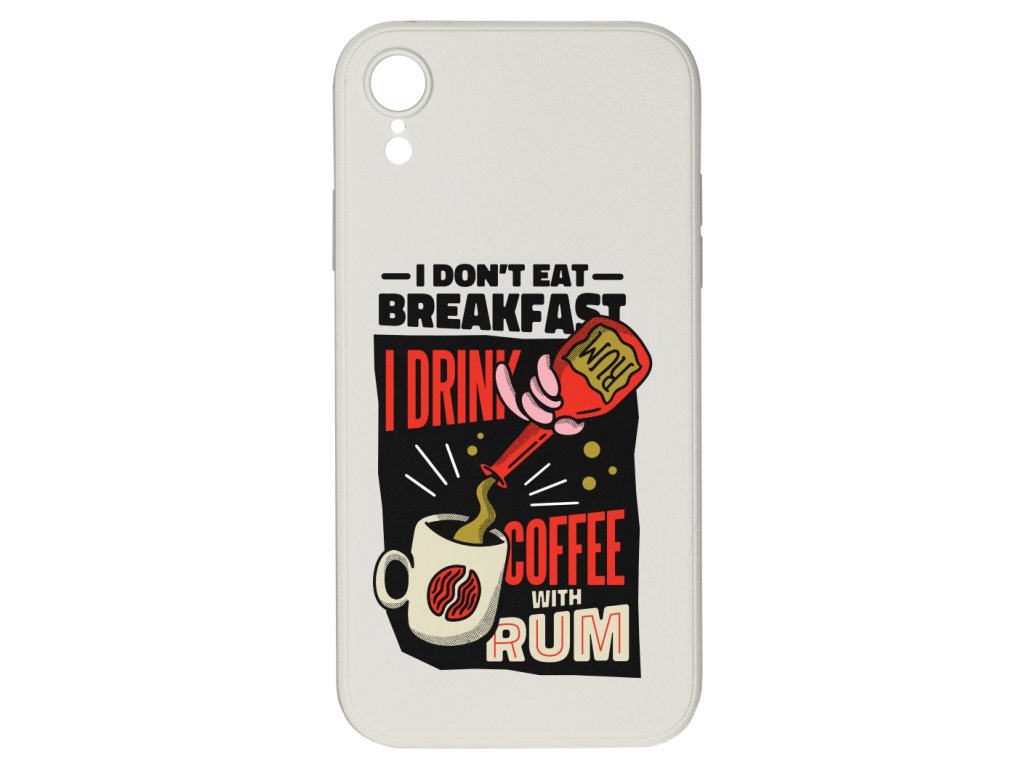 10326 i don t eat for breakfast pro iphone xri don t eat for breakfast pro iphone xrkryty mockup aspect ratio produkt