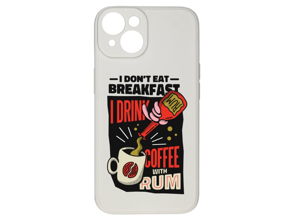 10398 i don t eat for breakfast pro iphone 14i don t eat for breakfast pro iphone 14kryty mockup aspect ratio produkt