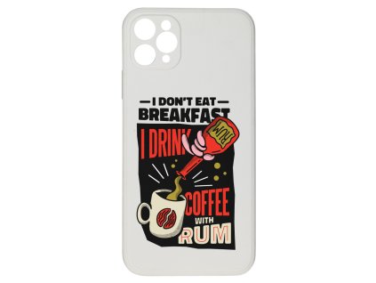 10344 i don t eat for breakfast pro iphone 11 pro maxi don t eat for breakfast pro iphone 11 pro maxw