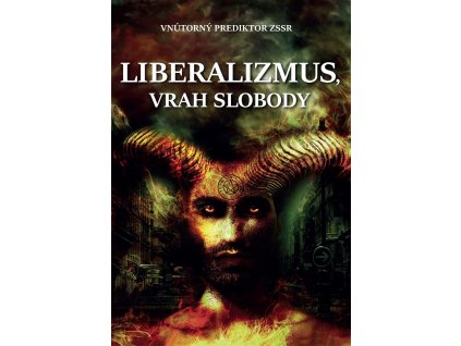 Liberalizmus vrah slobody A