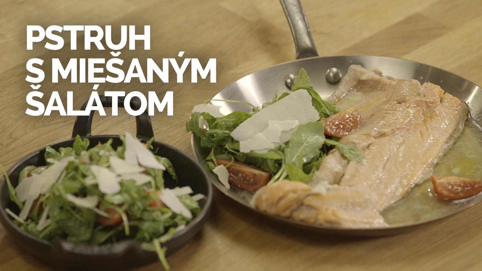 Pstruh s miešaným šalátom