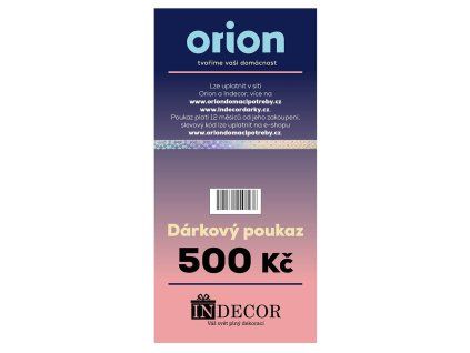 Dárkový poukaz Orion/Indecor 500 Kč