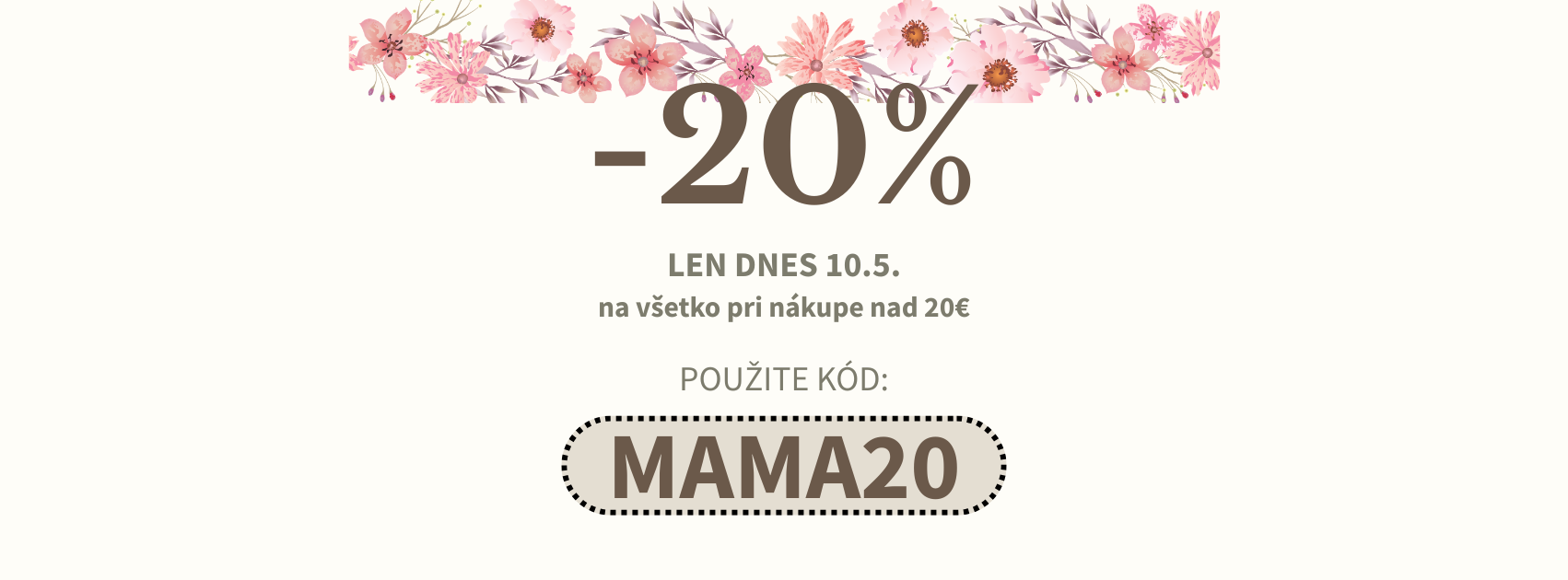 Zľava 20% s kódom MAMA20