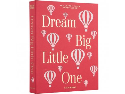 Photo album DREAM BIG LITTLE ONE, pink, Printworks