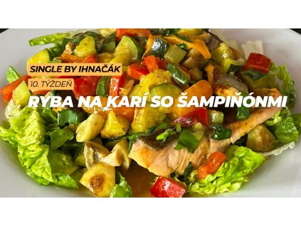 Ryba na karí so šampiňónmi (3. deň)
