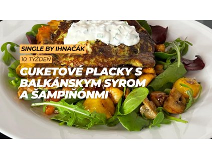 Cuketové placky s balkánskym syrom a šampiňónmi (5. deň)