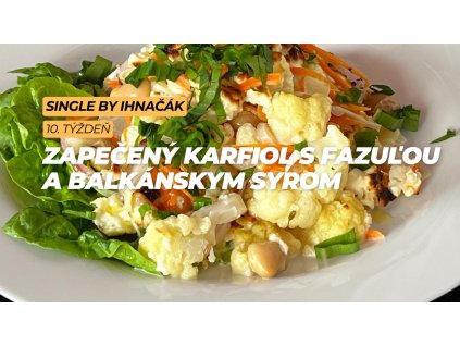 Zapečený karfiol s fazuľou a balkánskym syrom (6. deň)