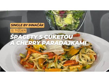 Špagety s cuketou a cherry paradajkami (7. deň)