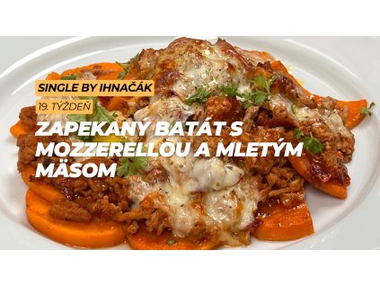 Zapekaný batát s mozzarellou a mletým mäsom (6. deň)