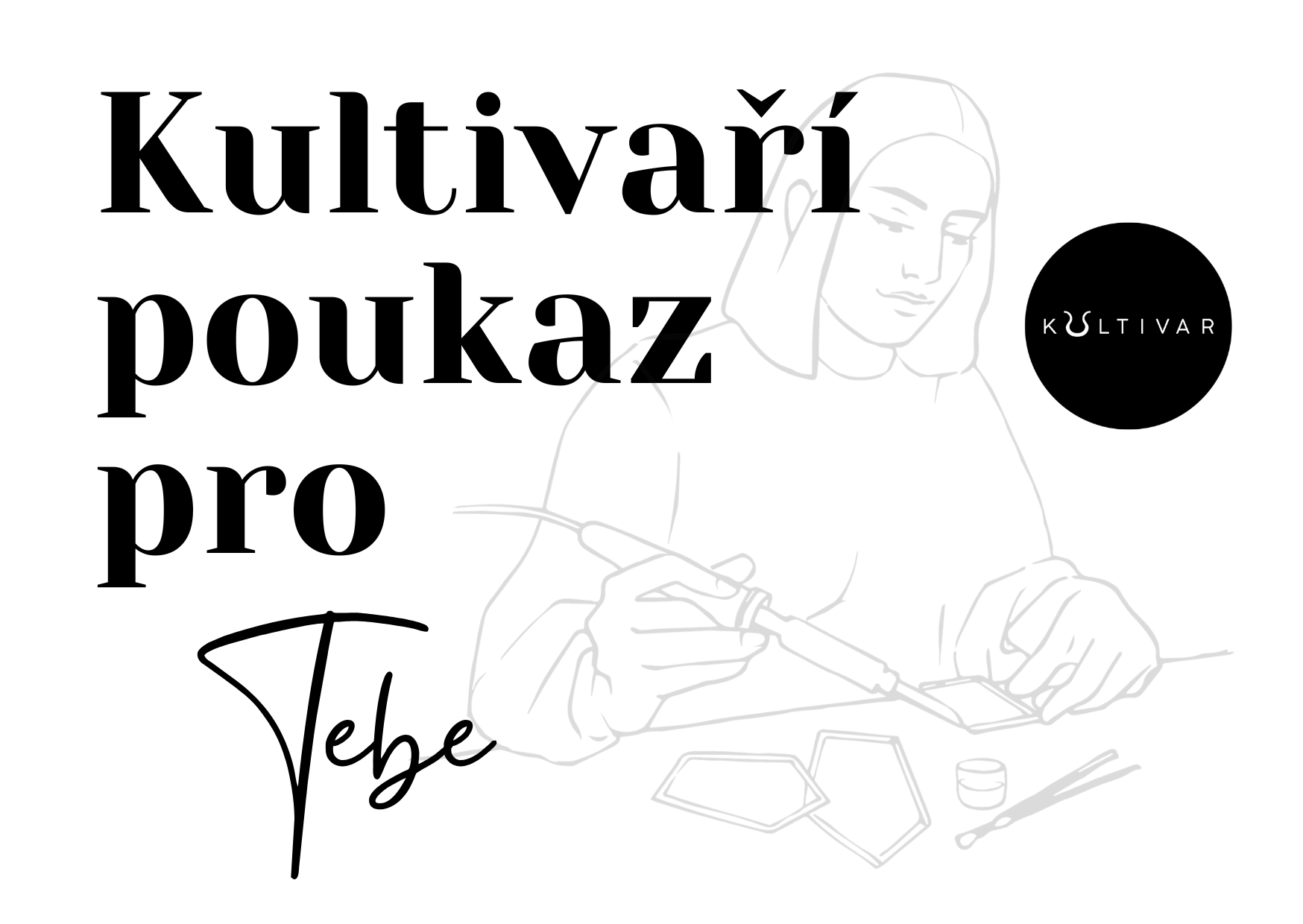 KULTIVAŘÍ POUKAZ 500 Kč poukazy: elektronicky