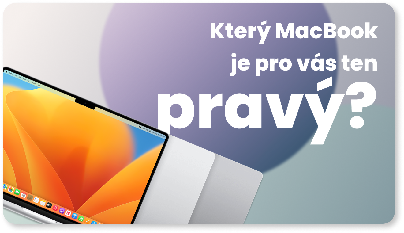 Který MacBook je pro vás nejlepší?