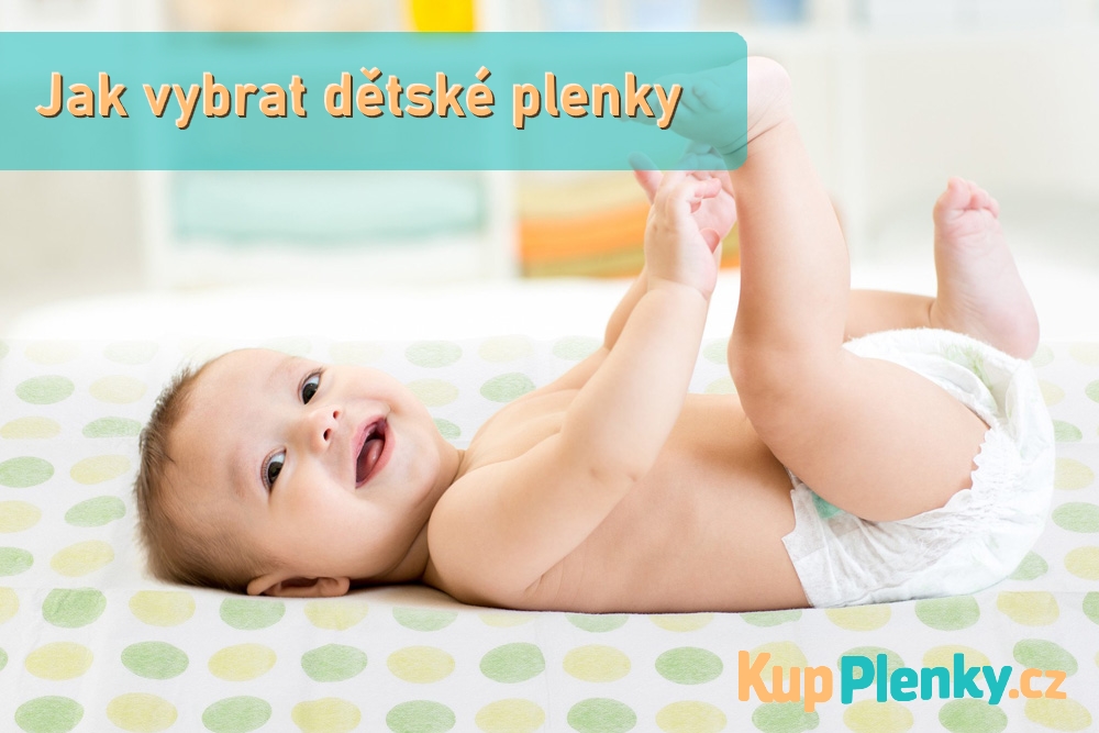 Jak vybrat dětské plenky