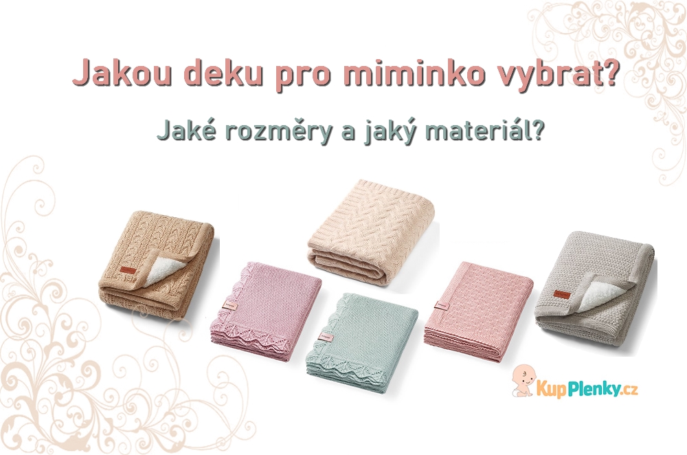 Jakou deku pro miminko vybrat?