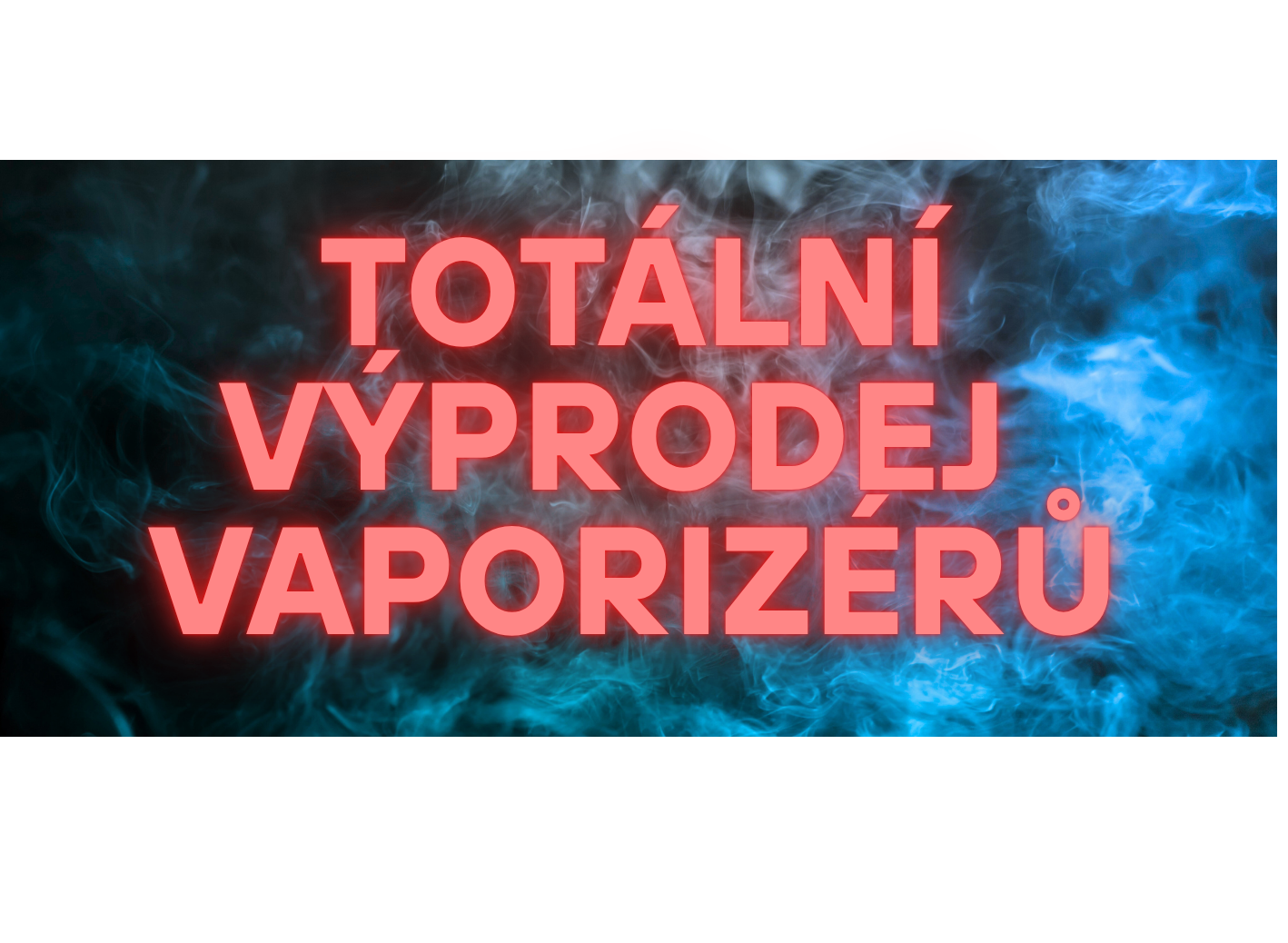 Totální výprodej Vaporizérů