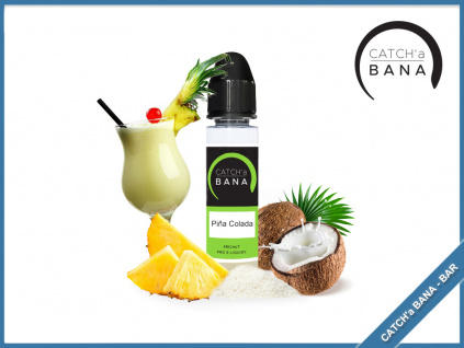 Pina Colada catcha bana bar