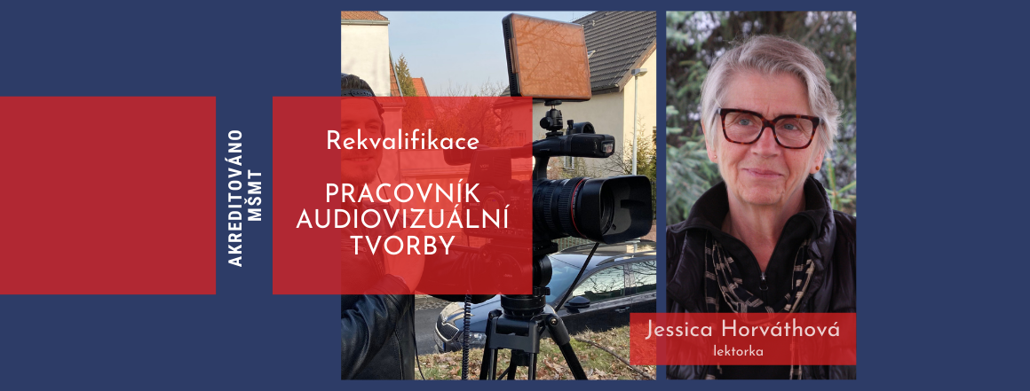 Rekvalifikace kameraman lektorka Jessica Horváthová