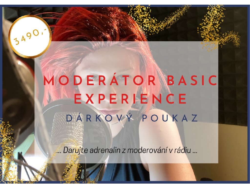 Moderátor BASIC - Experience - Dárkový poukaz