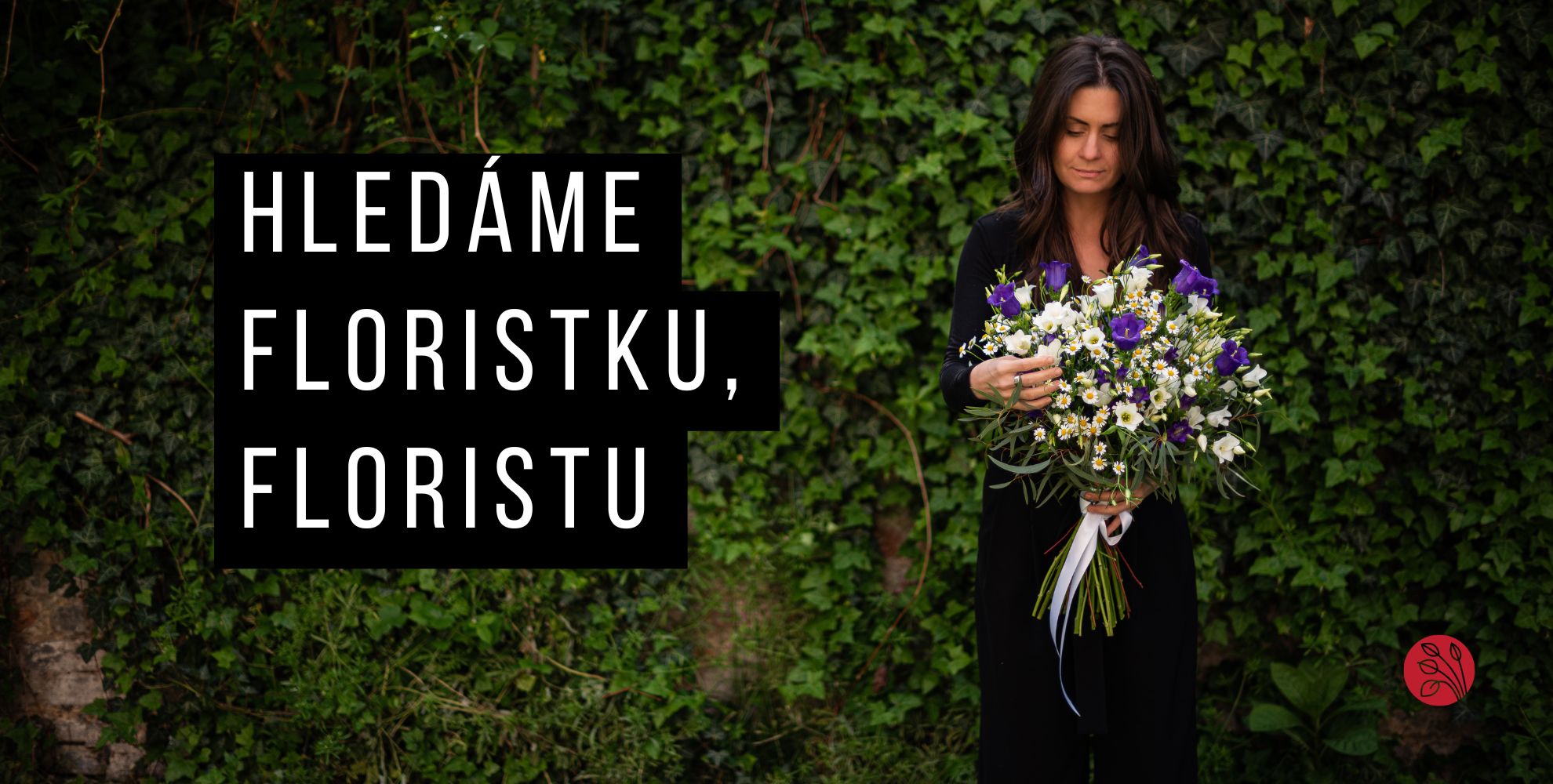 Práce v květinářství: hledáme floristku / floristu na HPP i brigádu