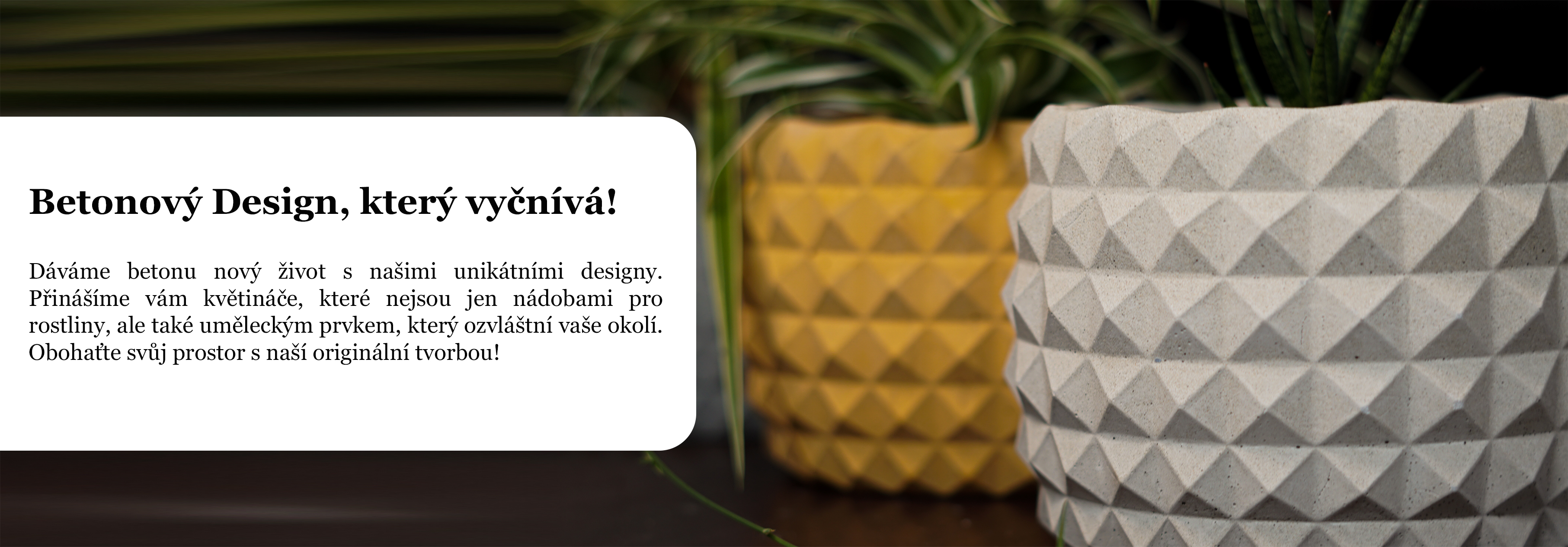 Design, který vyčnívá!