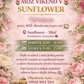 🌷 MDŽ VÍKEND V SUNFLOWER 🌷 Milí zákazníci, počas MDŽ víkendu sme tu pre vás! 📍 Sunflower – Sliač kvetinárstvo s kaviarňou...