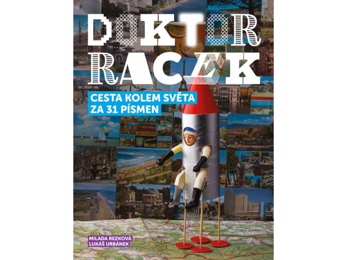 Doktor Racek - Cesta kolem světa za 31 písmen  První punková abeceda